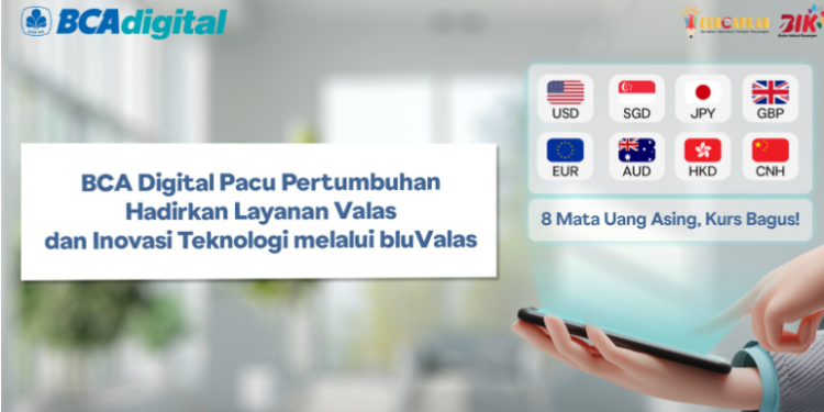 BCA Digital Pacu Pertumbuhan, Hadirkan Layanan Valas dan Inovasi Teknologi via bluValas