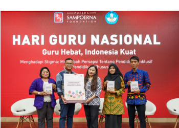 Putera Sampoerna Foundation Rayakan Hari Guru Nasional dengan Komitmen Membangun Pendidikan Inklusif