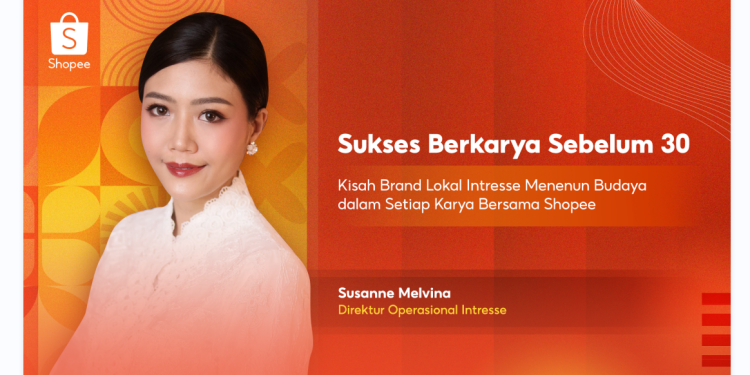 Kisah Brand Lokal Intresse Menenun Budaya dalam Setiap Karya Bersama Shopee