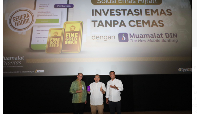 Bank Muamalat Akan Meluncurkan Pembiayaan  Solusi Emas Hijrah Melalui Muamalat DIN