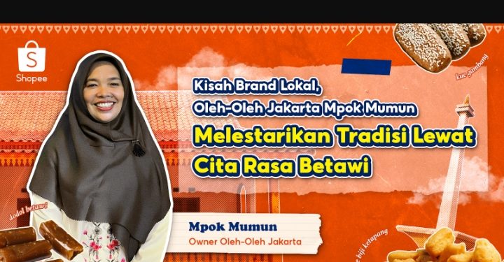 Mpok Mumun Melestarikan Tradisi Cita Rasa Betawi Bersama Shopee