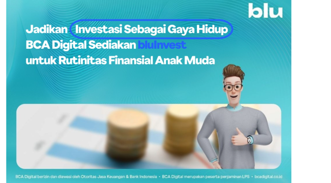 BCA Digital Sediakan bluInvest untuk Rutinitas Finansial Anak Muda